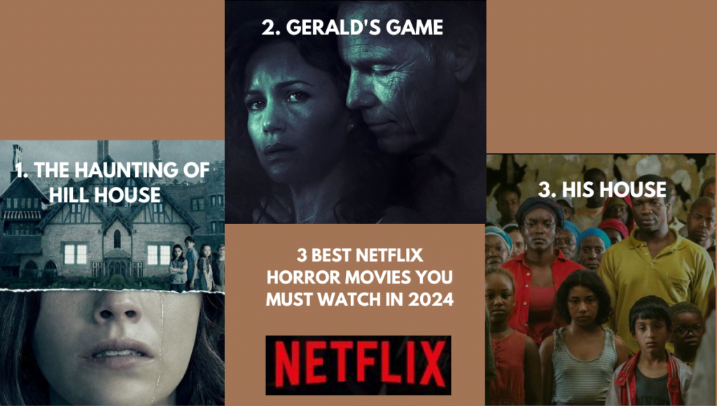 3 best Netflix horror movies 2024 you must watch