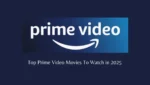 Prime Video movies in 2025