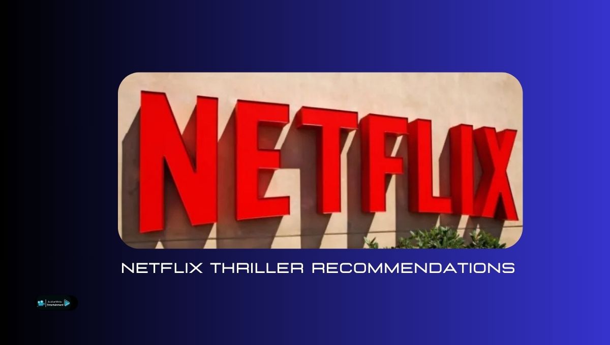 Netflix Thriller Recommendations : Top Suspense, Action, and Psychological Movies to Watch Now